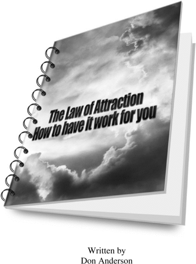 Product picture The Law of Attraction ... how to make it work for you.